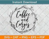 Coffee and Corgis Svg Design Cricut Printable Cutting Files