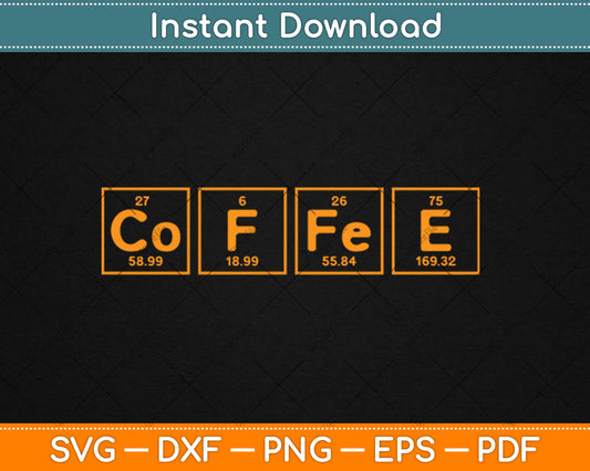 Coffee Science Element Periodic Table Of Coffee Svg Design Cricut Cutting Files