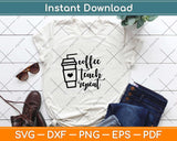 Coffee Teach Repeat Svg Design Cricut Printable Cutting Files