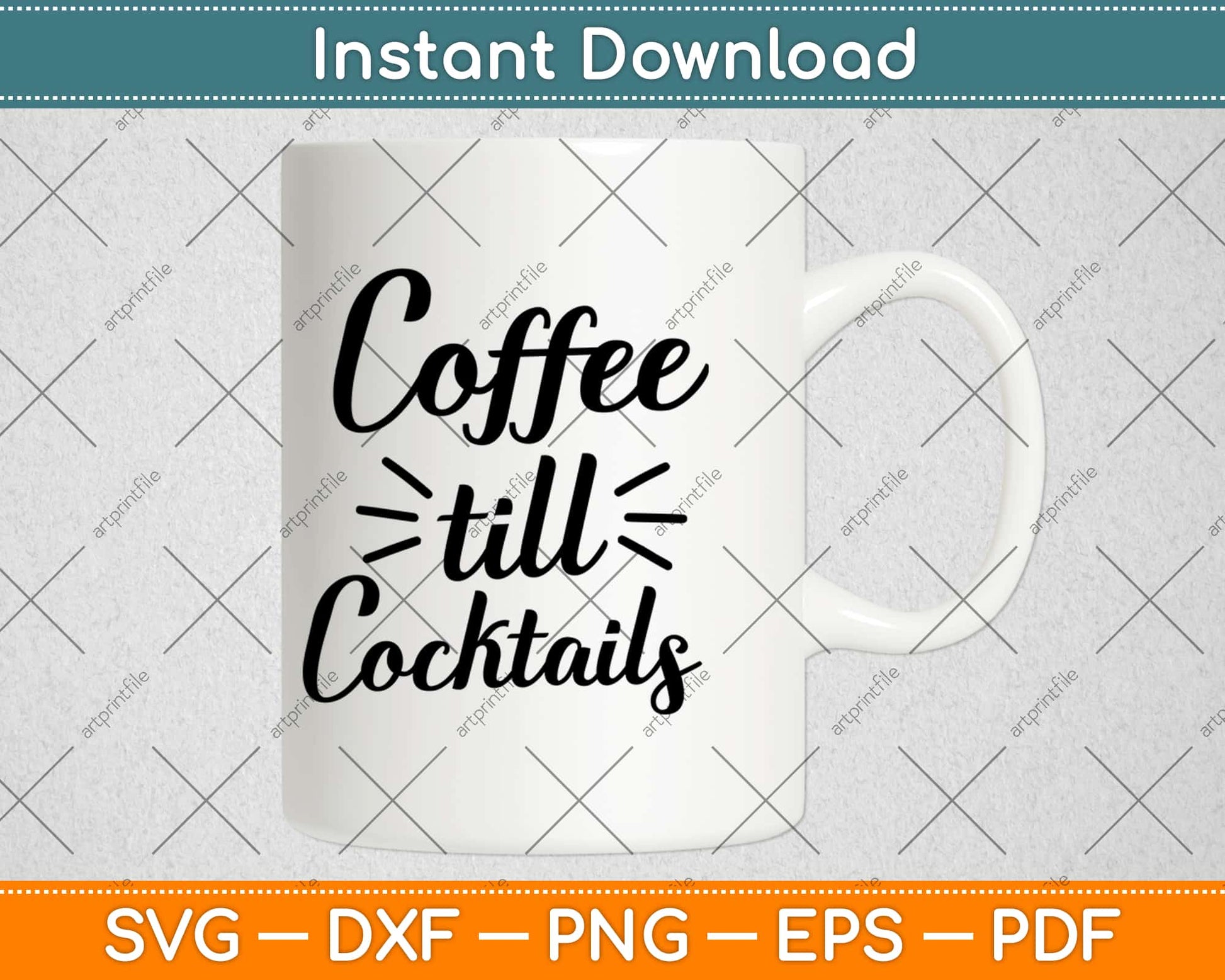 Coffee Till Cocktails - Drink 'Til the Party Svg Design Cricut Printable Cutting Files