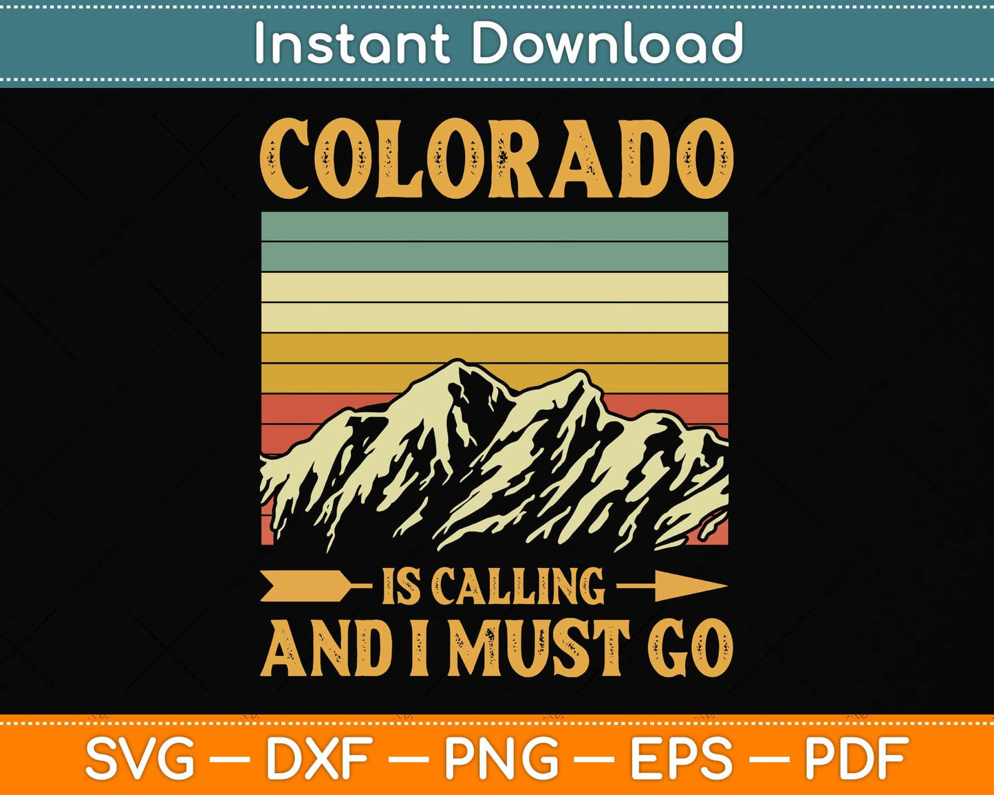 Colorado Is Calling And I Must Go Svg Png Dxf Digital Cutting File