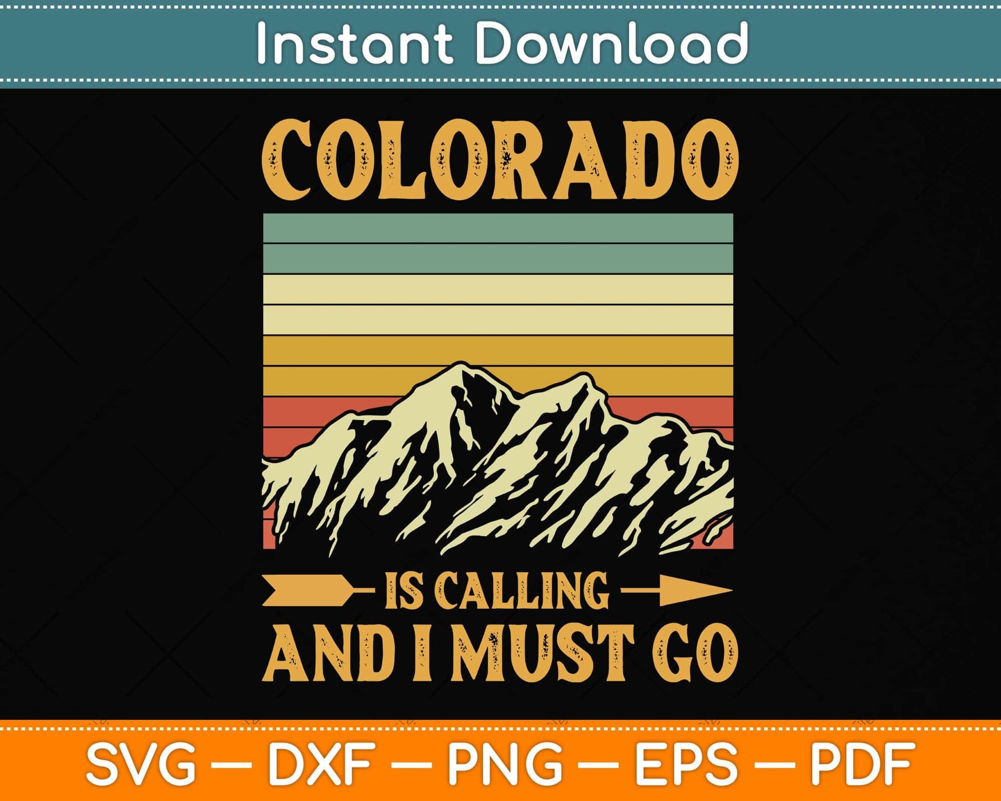 Colorado Is Calling And I Must Go Svg Png Dxf Digital Cutting File
