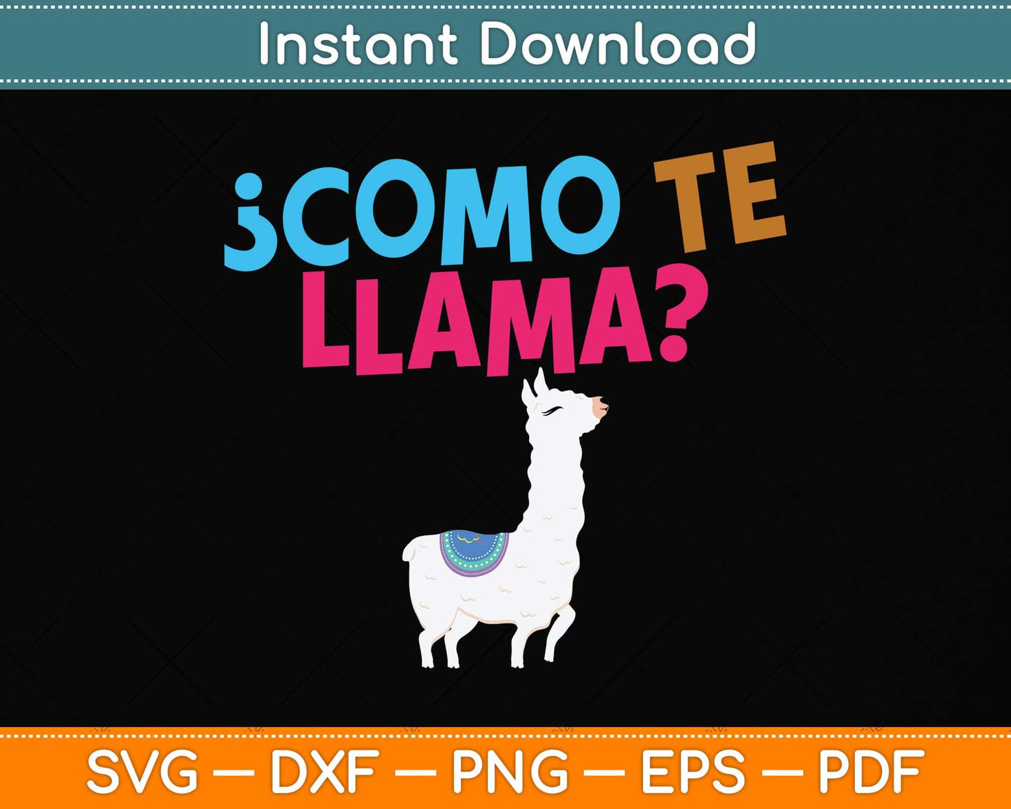 Como Te Llama Funny Llamas Lover Pun Fans Svg Png Dxf Digital Cutting File