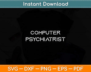 Computer Psychiatrist Support Tech Laptop Repair Svg Png Dxf Digital Cutting File