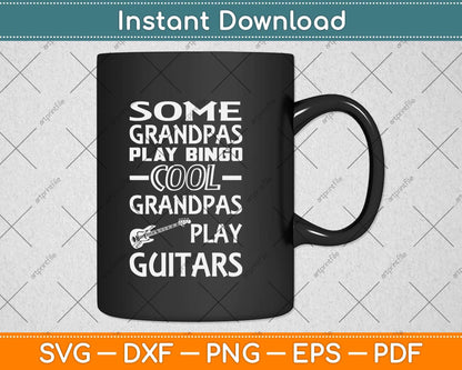 Cool Grandpas Play Guitars Svg Png Dxf Digital Cutting File