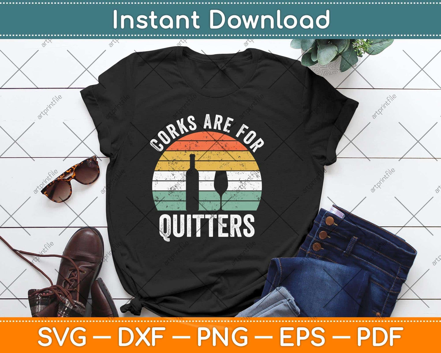 Corks Are For Quitters Funny Wine Drinking Svg Png Dxf Digital Cutting File