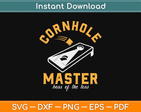 Cornhole Master Boss Of The Toss Svg Design Cricut Printable Cutting Files