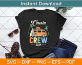 Cousin Crew 2024 Summer Vacation Beach Matching Family Trip Svg Png Dxf Cutting File