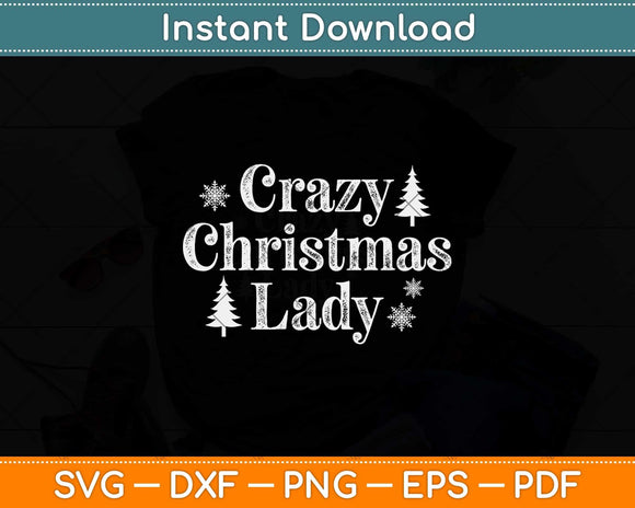 Crazy Christmas Lady Merry Christmas Svg Png Dxf Digital Cutting File