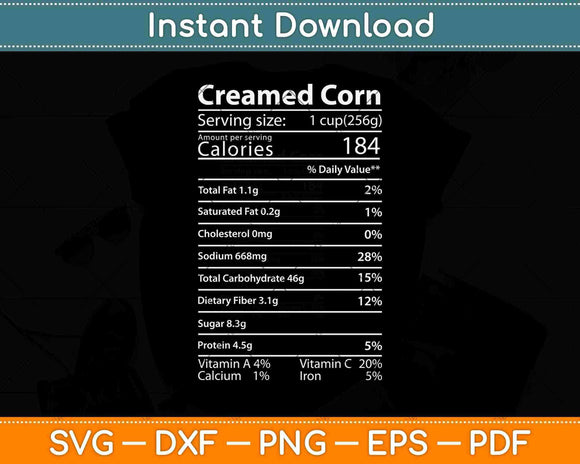 Creamed Corn Nutrition Facts Thanksgiving Turkey Day Svg Design