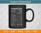 Creamed Corn Nutrition Facts Thanksgiving Turkey Day Svg Design