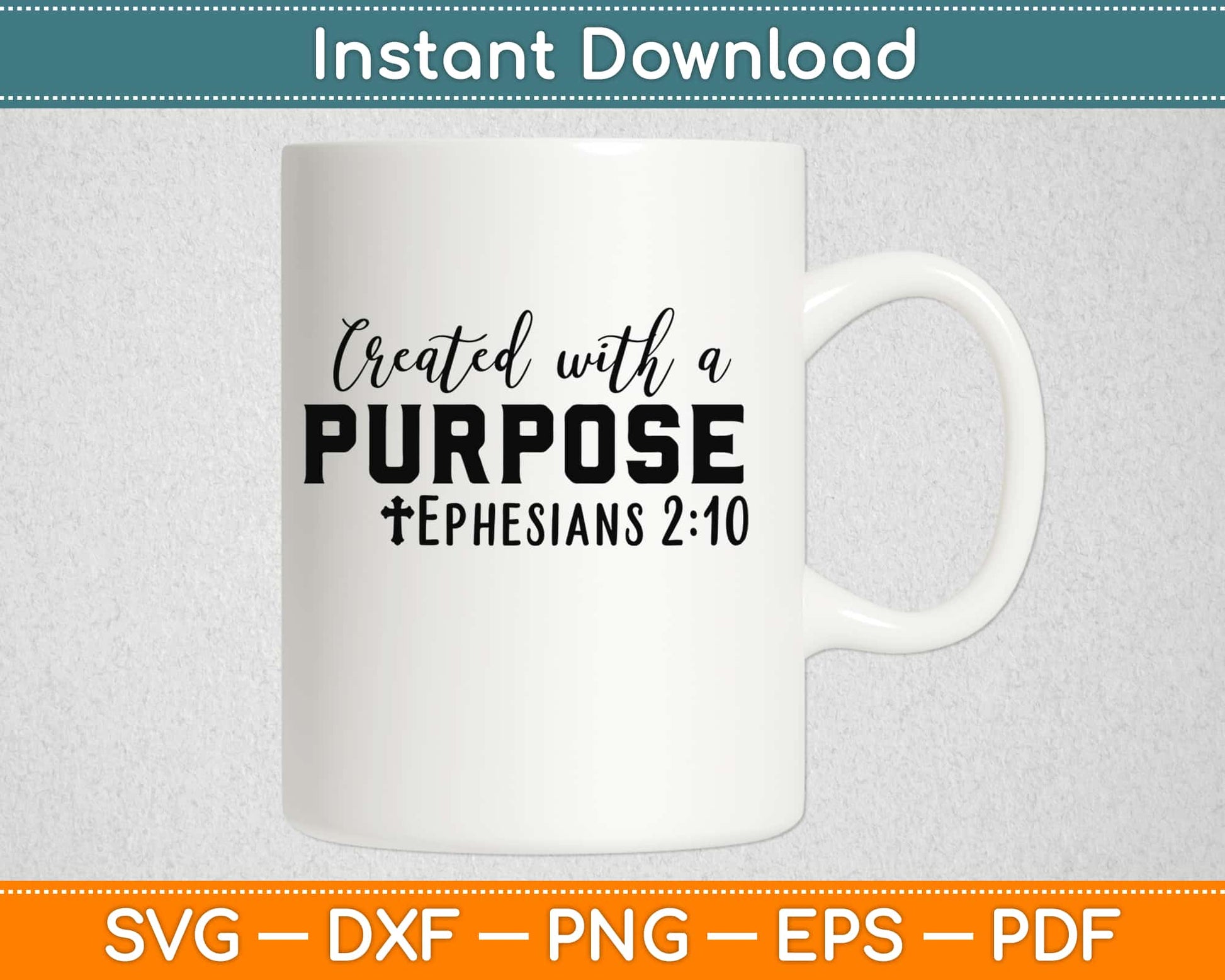 Created With A Purpose Ephesians 2:10 Christian Svg Design Cricut Cutting Files