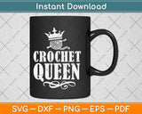 Crochet Queen Svg Design Cricut Printable Cutting Files