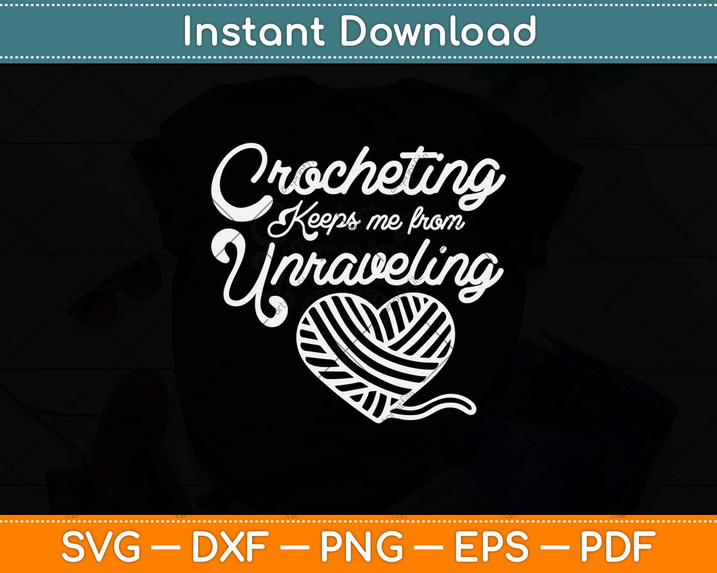 Crocheting Keeps Me From Unraveling Funny Crocheting Svg Design
