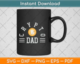 Crypto Dad Bitcoin Cryptocurrency Fathers Day Svg Png Dxf Digital Cutting File