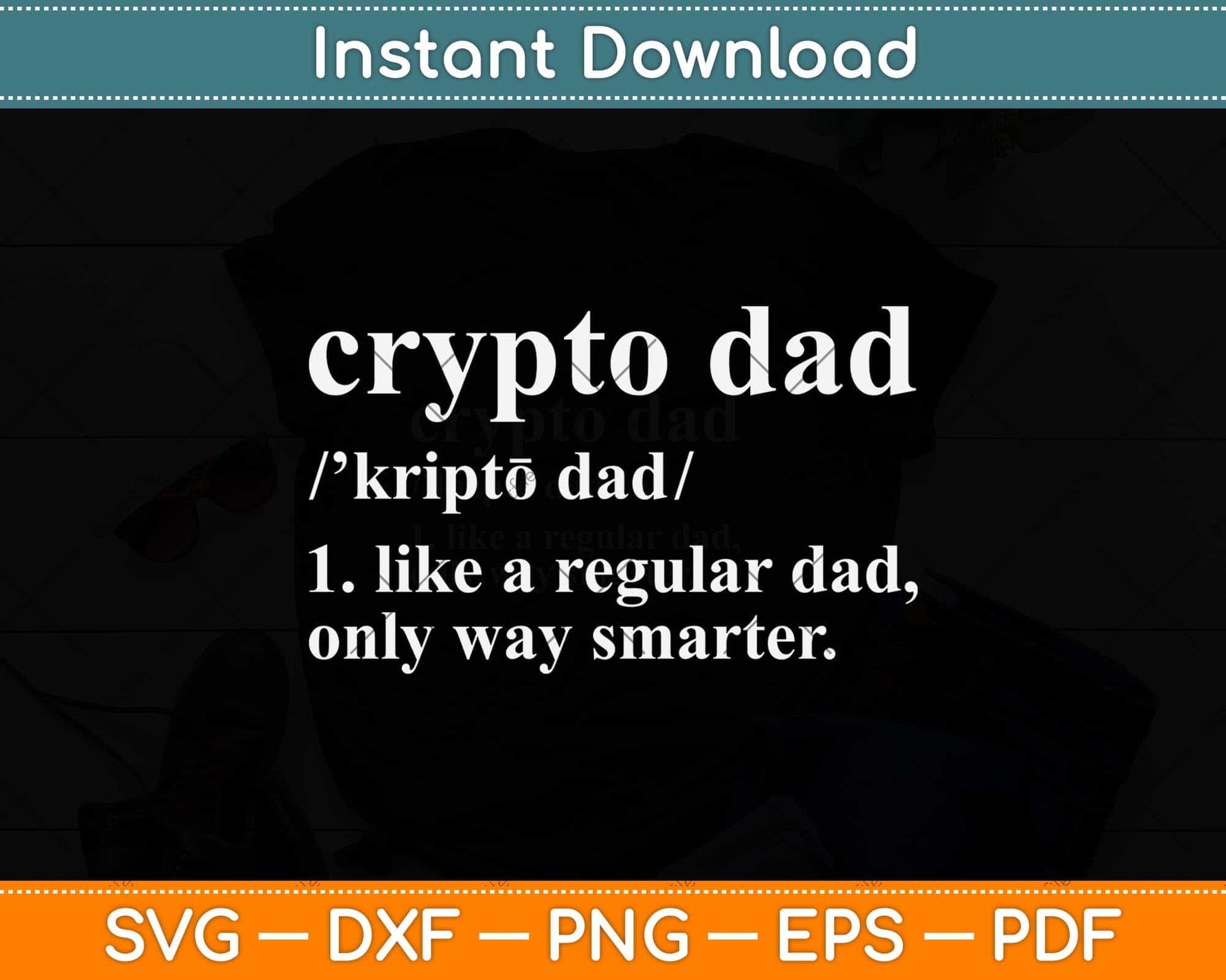 Crypto Dad Like A Regular Dad Cryptocurrency Fathers Day Svg File –  artprintfile