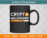 Crypto Millionaire Loading - BTC Trader Bitcoin Investor Svg Png Dxf Digital Cutting File