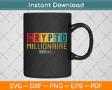 Crypto Millionaire Loading Funny Vintage Bitcoin Ethereum Svg Png Dxf Cutting File