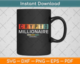 Crypto Millionaire Vintage Bitcoin Crypto Svg Png Dxf Digital Cutting File