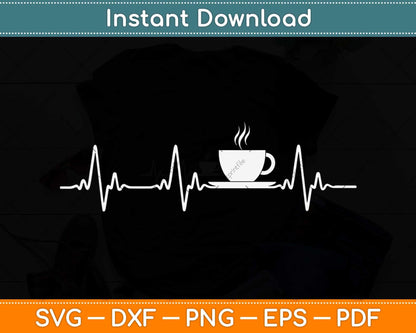 Cup Of Coffee Lover Frequency Of Heartbeat Svg Png Dxf Digital Cutting File