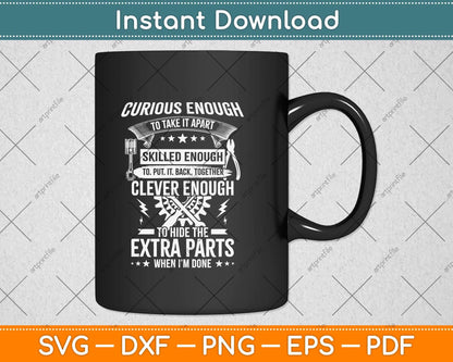 Curious, Skilled And Clever - Funny Car Auto Truck Mechanic Svg Png Dxf Cutting File