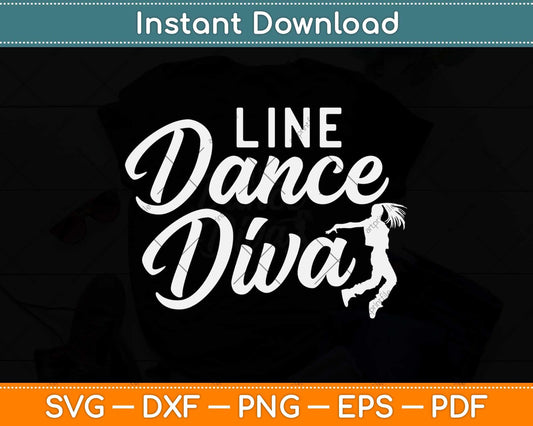 Cute Line Dance Diva Gift For Line Dancers Svg Design Cricut Printable Cutting File