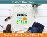 Cutest Pumpkin In The Patch Svg Design Cricut Printable Cutting Files