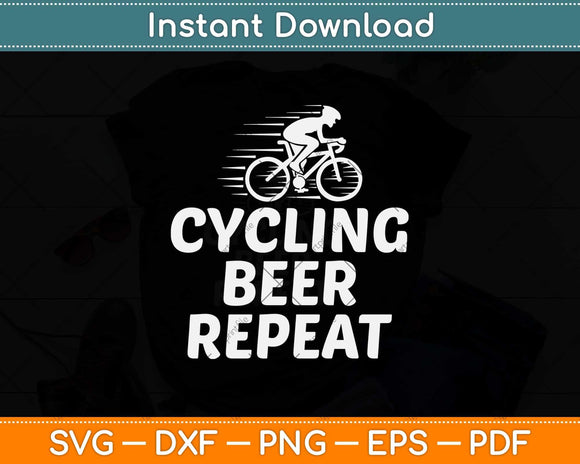 Cycling Beer Repeat Svg Design Cricut Printable Cutting Files