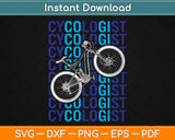 Cycologist Cycling Svg Design Cricut Printable Cutting Files