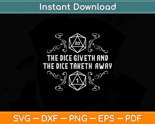 D20 Dice Giveth and Taketh Away Funny Svg Png Dxf Digital Cutting File