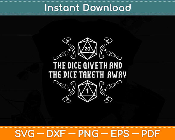 D20 Dice Giveth and Taketh Away Funny Svg Png Dxf Digital Cutting File
