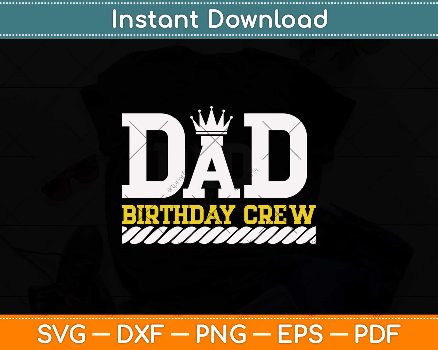 Dad Birthday Crew Construction Worker Father's Day Svg Png Dxf Digital Cutting File