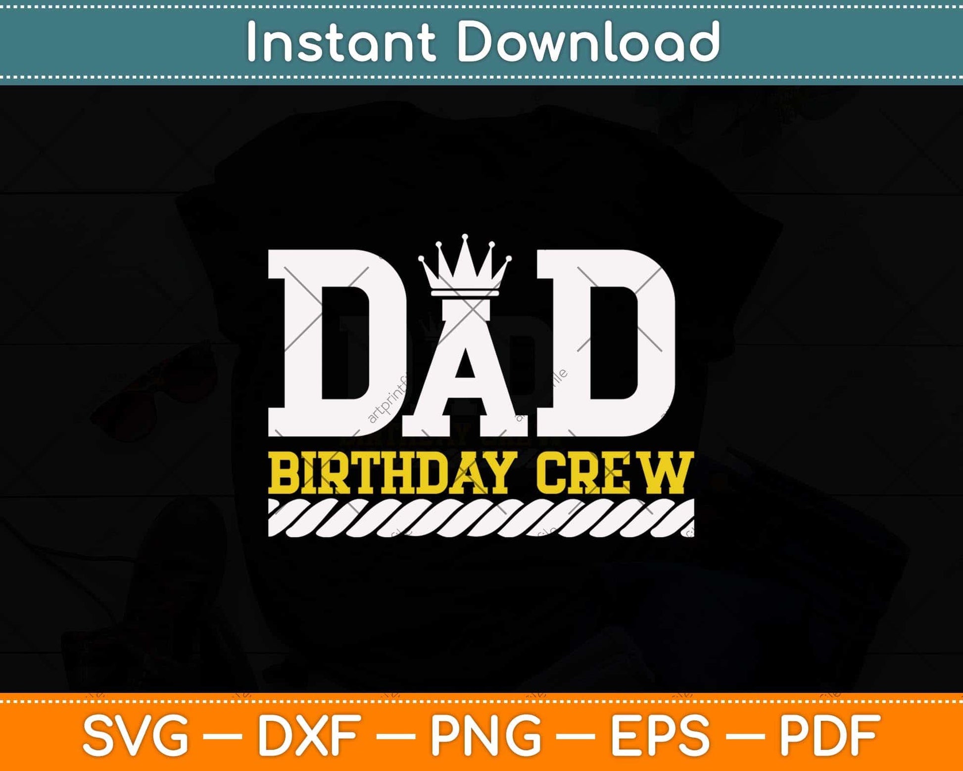 Dad Birthday Crew Construction Worker Father's Day Svg Png Dxf Digital Cutting File
