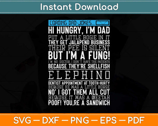 Dad Jokes Gift Funny Father's Day Loading Puns Svg Png Dxf Digital Cutting File