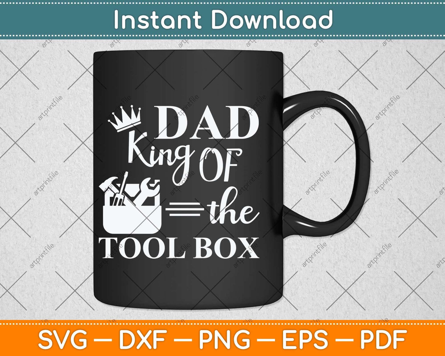 Dad King Of The Tool Box Construction Worker Father's Day Svg Png Dxf Cutting File