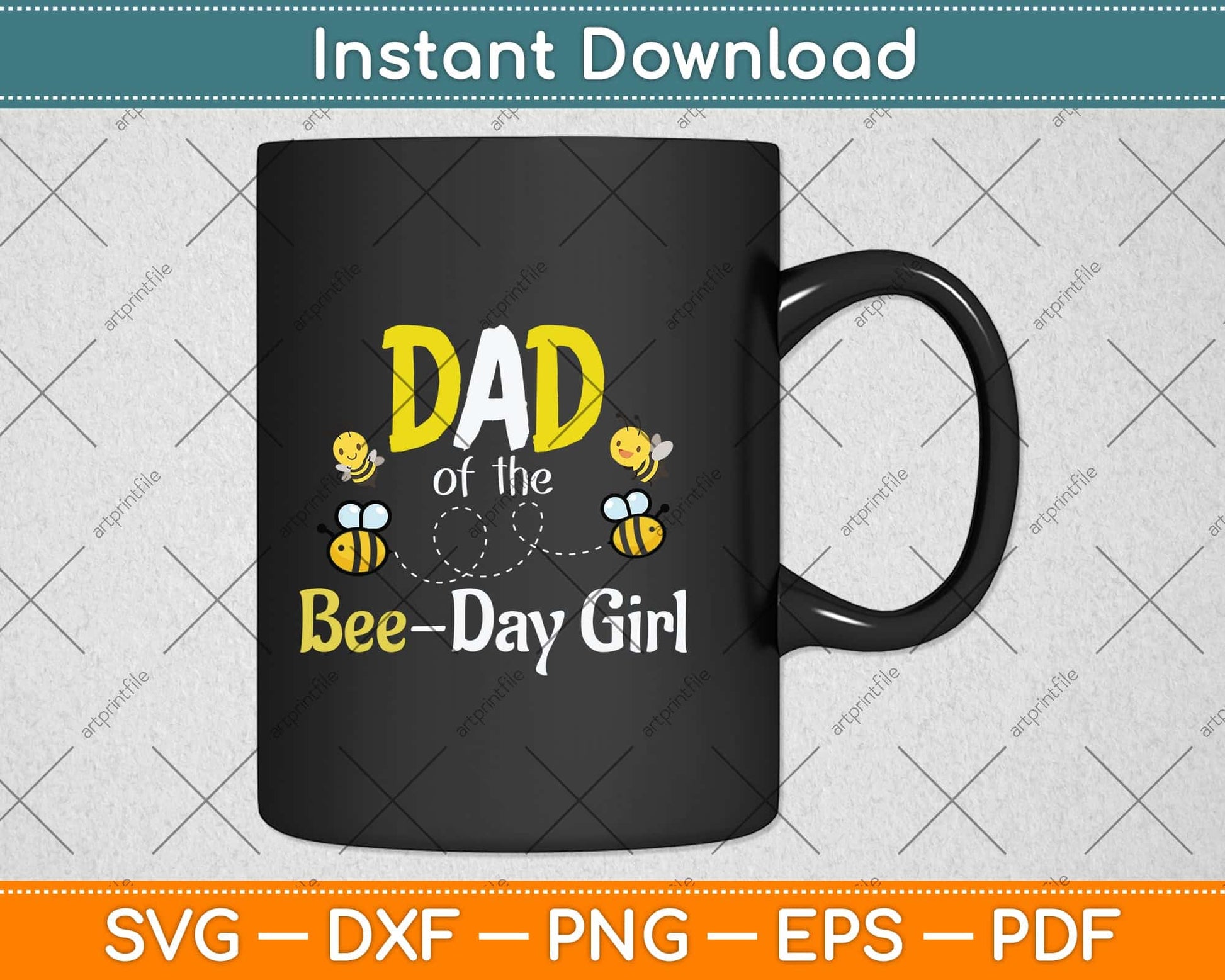 Dad Of The Bee Day Girl Bee Birthday Svg Png Dxf Digital Cutting File