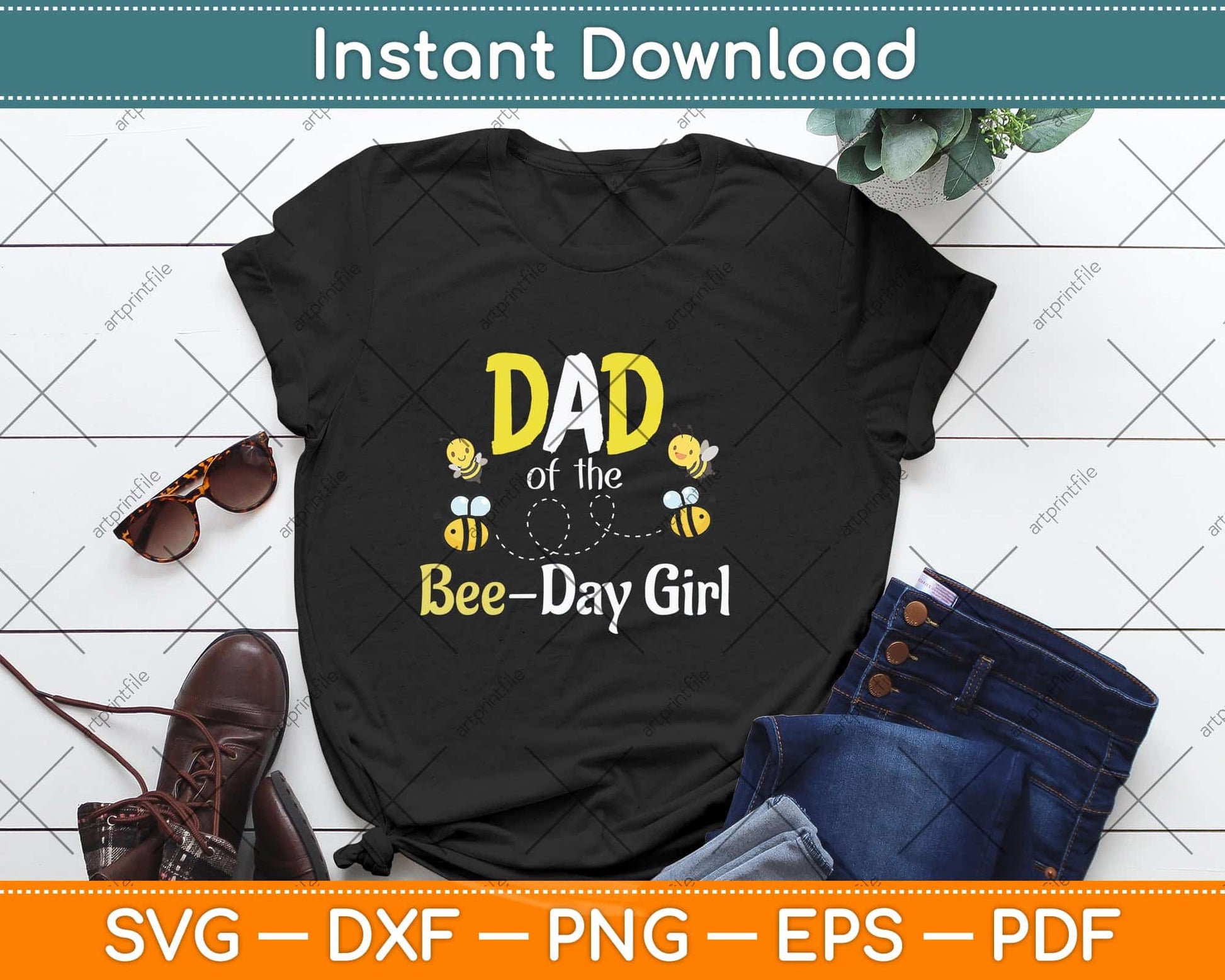 Dad Of The Bee Day Girl Bee Birthday Svg Png Dxf Digital Cutting File