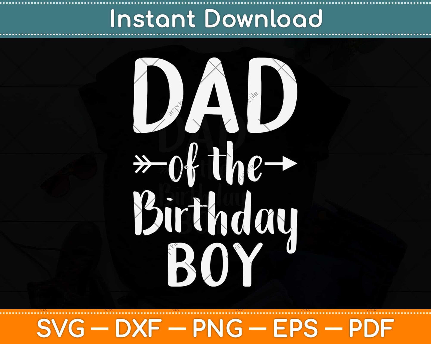 Dad of the Birthday Boy Funny Father Papa Svg Png Dxf Digital Cutting File