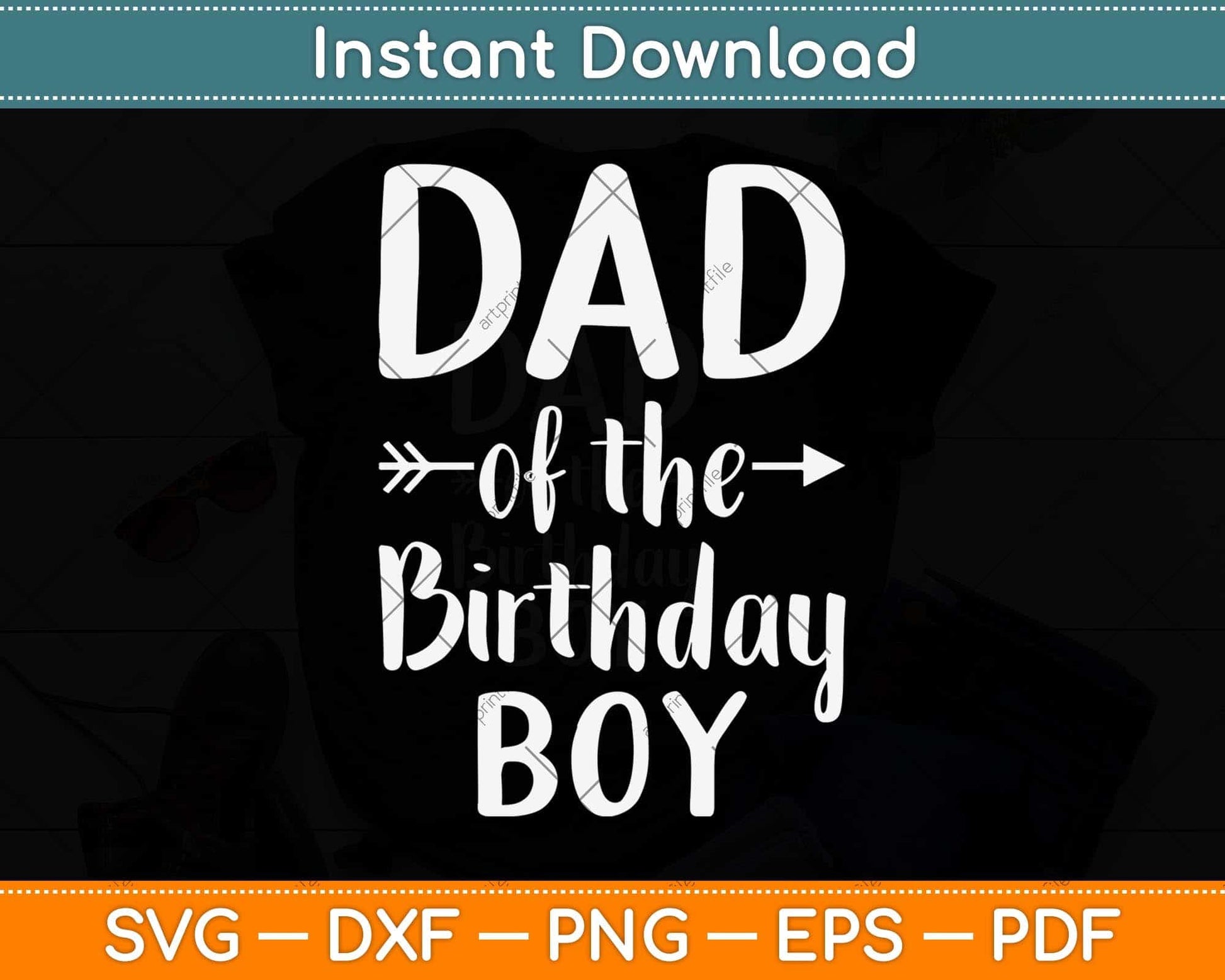 Dad of the Birthday Boy Funny Father Papa Svg Png Dxf Digital Cutting File