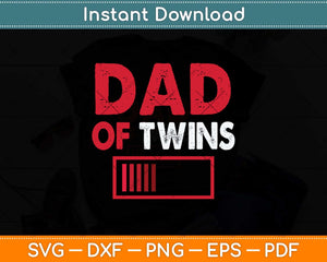 Dad Of Twins Father's Day Svg Png Dxf Digital Cutting File