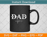 Dad We Love You Split Father's Day Svg Png Dxf Digital Cutting File