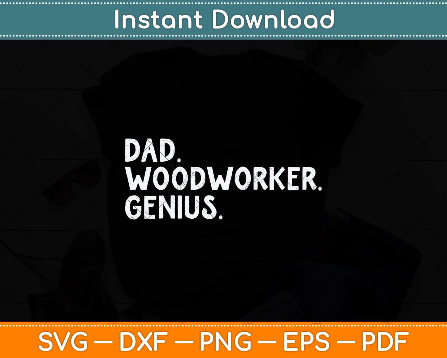 Dad Woodworker Genius Fathers Day Svg Png Dxf Digital Cutting File