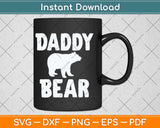 Daddy Bear Fathers Day Svg Png Dxf Digital Cutting File