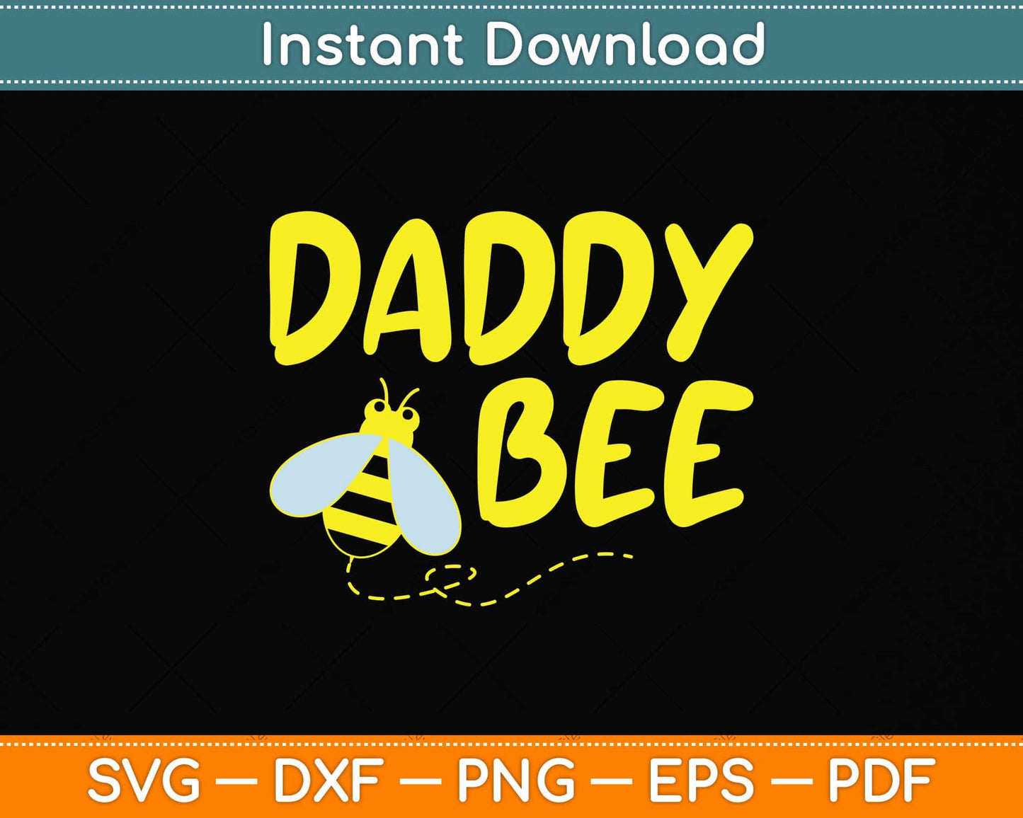 Daddy Bee Family Matching Beekeeping Dad Papa Svg Png Dxf Digital Cutting File