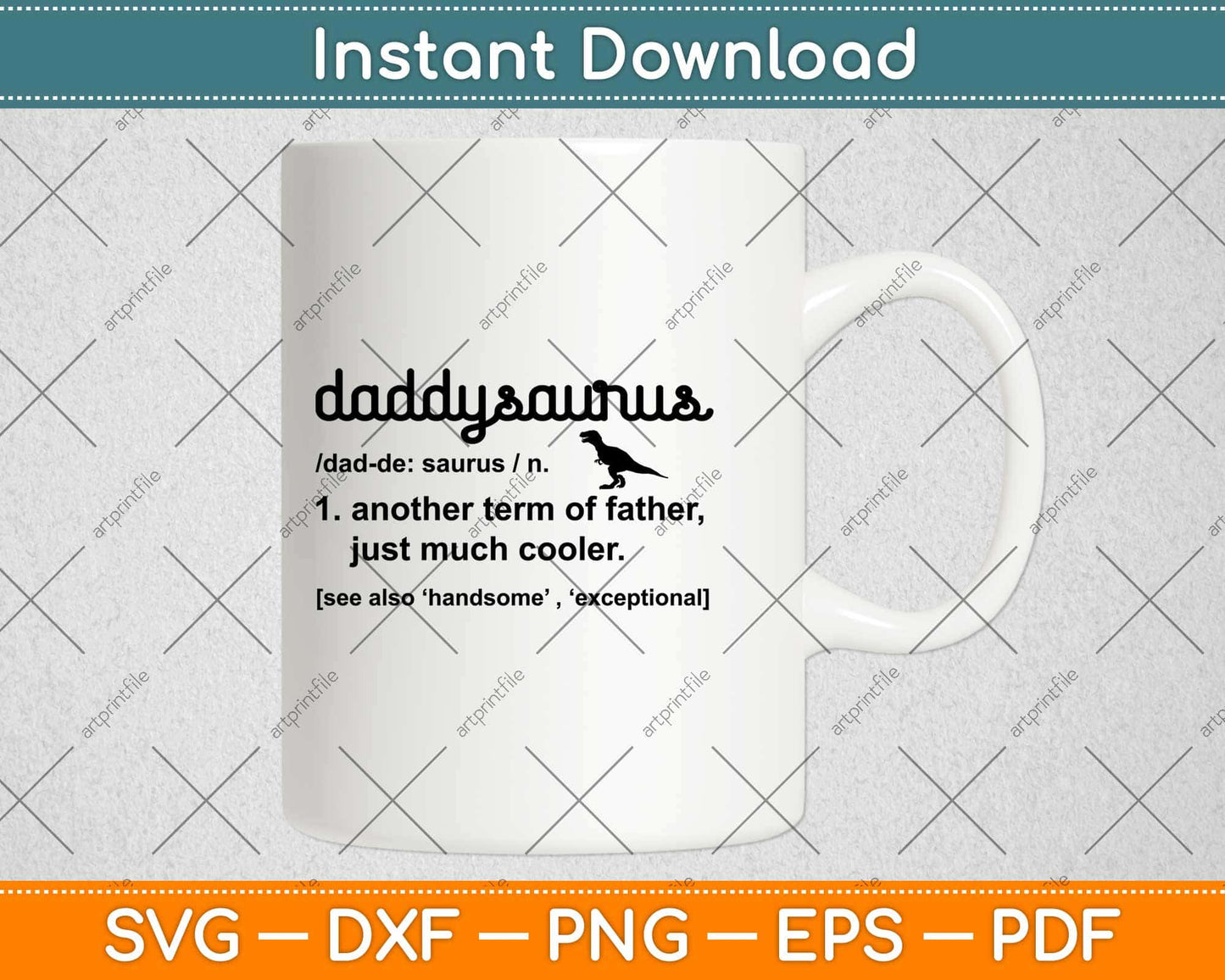 Daddysaurus Another Term Of Father Just Much Cooler Svg Design