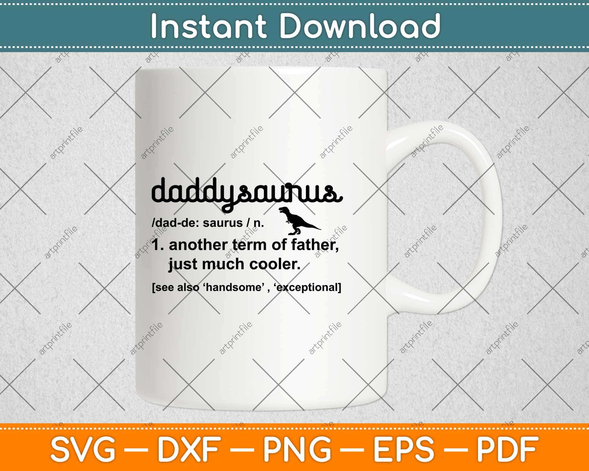 Daddysaurus Another Term Of Father Just Much Cooler Svg Design