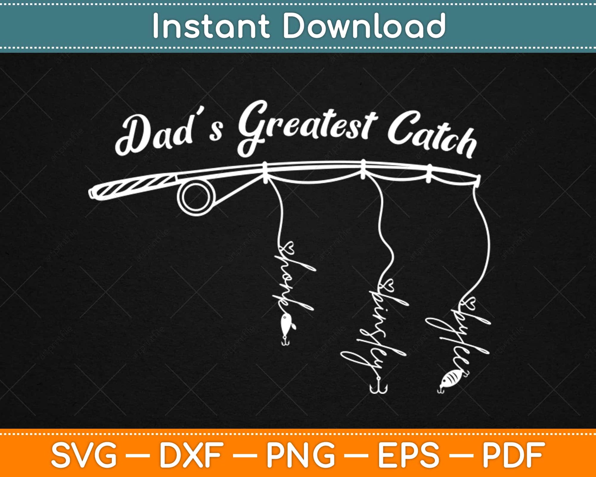 Dad’s Greatest Catch Fishing Svg Design Cricut Printable Cutting Files