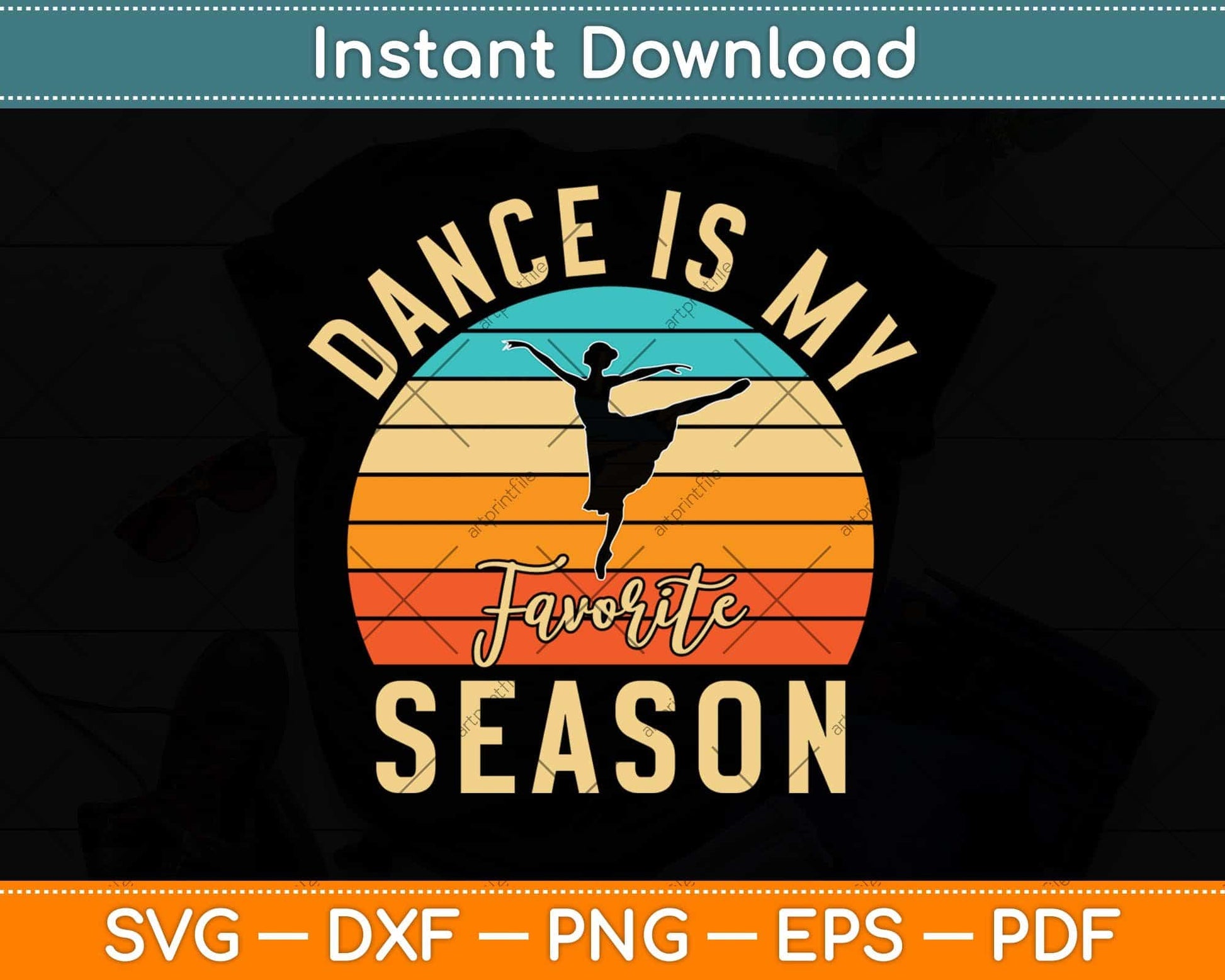 Dance Is My Favorite Season Dancing Dance Lover Dancer Svg Design