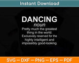 Dancing Funny Definition Gifts Girl Svg Design Cricut Printable Cutting File