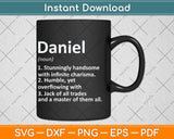 DANIEL Definition Personalized Name Funny Birthday Svg Png Dxf Digital Cutting File